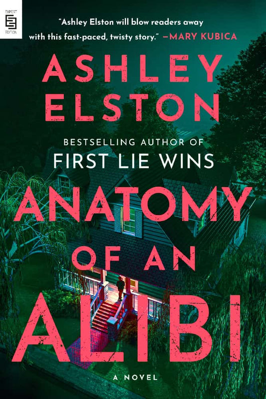 Book cover of 'Anatomy of an Alibi' by Ashley Elston with a house and trees in the background.