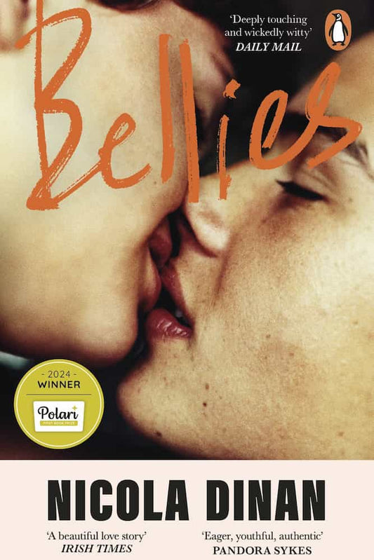 Book cover of 'Bellies' by Nicola Dinan featuring a close-up of two people kissing.