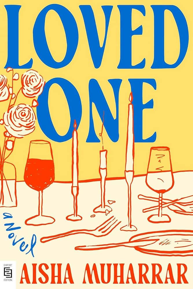 Book cover of 'Loved One' by Aisha Muharrar with a yellow background, blue text, and illustrations of a dinner table.