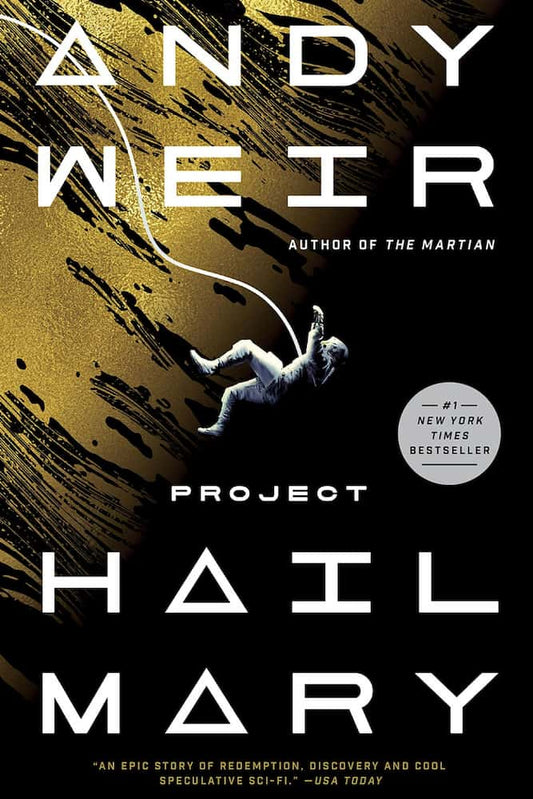 Book cover of 'Project Hail Mary' by Andy Weir with a gold and black design.