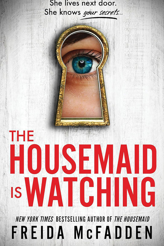 Book cover of 'The Housemaid is Watching' with a keyhole design and eye illustration.