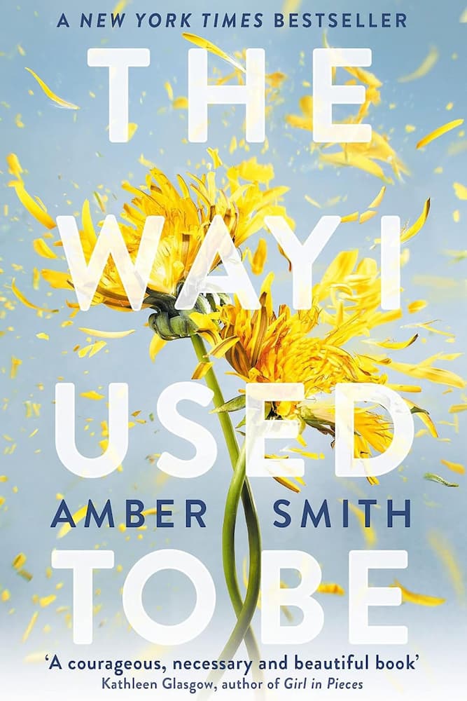Book cover of 'The Way I Used To Be' by Amber Smith with yellow flowers on a light blue background.