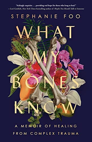 What My Bones Know by Stephanie Foo — Book Cover